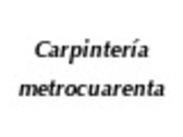 Carpintería Metrocuarenta